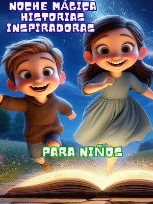 cover image of Noche mágica Historias inspiradoras para niños